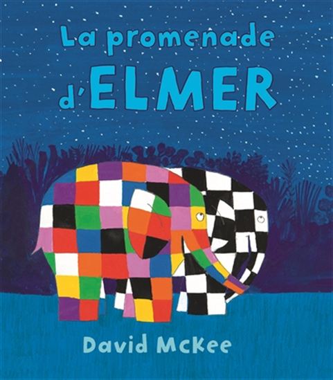 La Promenade d&#39;Elmer - DAVID MCKEE