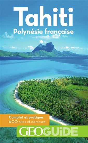 Tahiti, Polynésie française 8e éd. - COLLECTIF