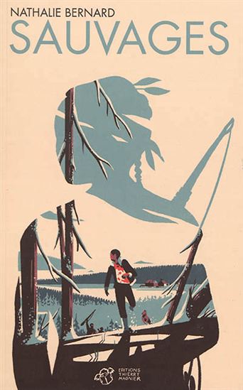 Sauvages - NATHALIE BERNARD