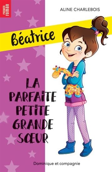 La Parfaite petite grande soeur - ALINE CHARLEBOIS