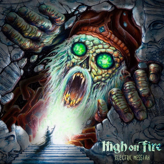 Electric Messiah - HIGH ON FIRE