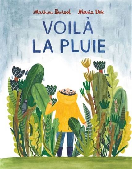 Voilà la pluie - MATHIEU PIERLOOT - MARIA DEK