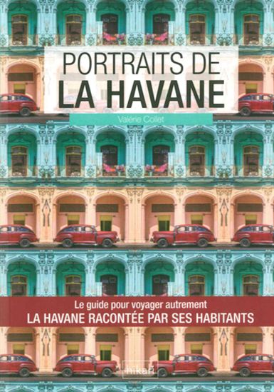 Portraits de La Havane - VALÉRIE COLLET