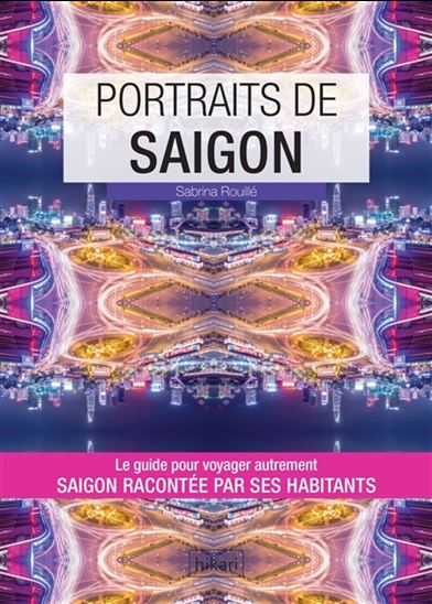 Portraits de Saigon - SABRINA ROUILLÉ