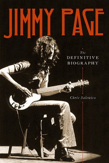Jimmy Page : The Definitive Biography - CHRIS SALEWICZ
