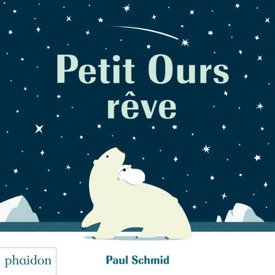 Petit ours rêve - PAUL SCHMID