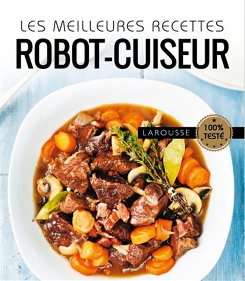 Les Meilleures recettes robot cuiseur - COLLECTIF