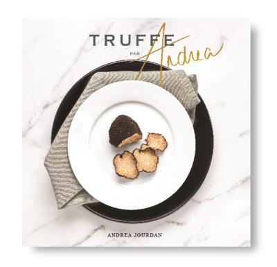 Truffe par Andrea - ANDRÉA JOURDAN