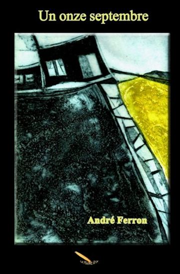 Un onze septembre - ANDRÉ FERRON