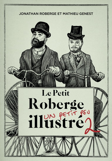 Le Petit Roberge un petit peu illustré #02 - JONATHAN ROBERGE - MATHIEU GENEST