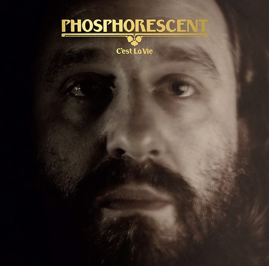 C'est La Vie (Vinyl) - PHOSPHORESCENT