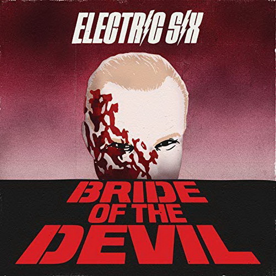 Bride of The Devil - ELECTRIC SIX
