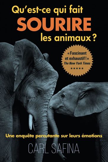 Qu&#39;est-ce qui fait sourire les animaux? - CARL SAFINA