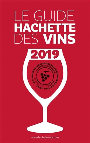 Le Guide Hachette des vins 2019 - COLLECTIF