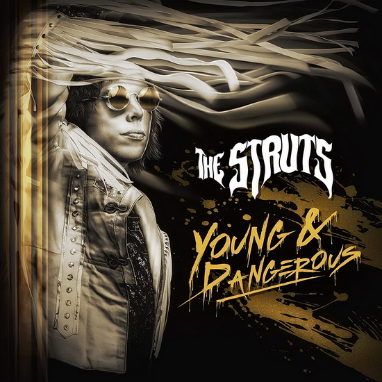 Young & Dangerous - STRUTS (THE)