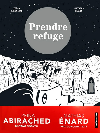Prendre refuge - MATHIAS ENARD - ZEINA ABIRACHED