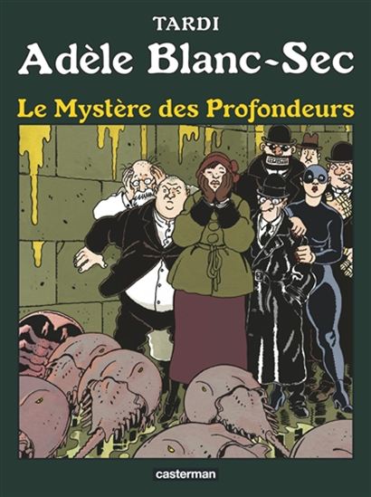 Le Mystère des profondeurs #08 N. éd. - JACQUES TARDI