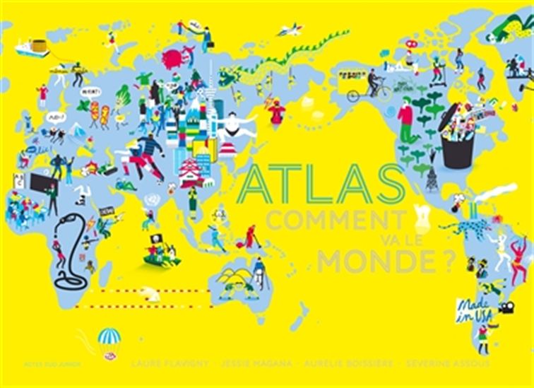 Atlas : comment va le monde ? N. éd. - LAURE FLAVIGNY - JESSIE MAGANA