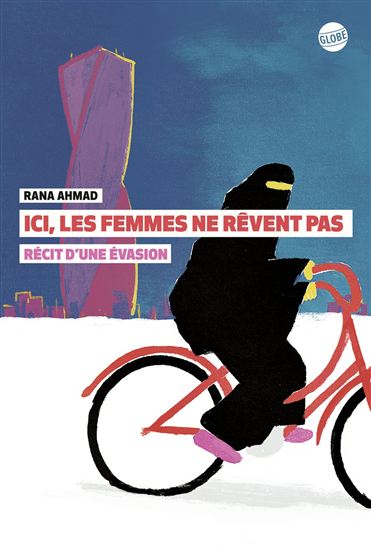 Ici, les femmes ne rêvent pas - RANA AHMAD