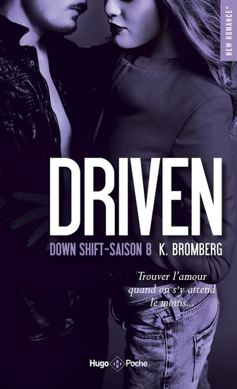 Driven T.08 Down shift - KAY BROMBERG