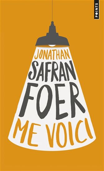 Me voici - JONATHAN SAFRAN FOER