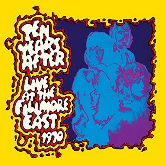 Live At the Fillmore East (2CD) - TEN YEARS AFTER