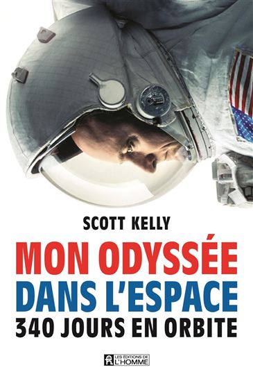 Mon odyssée dans l&#39;espace : 340 jours en orbite - SCOTT KELLY - MARGARET LAZARUS DEAN