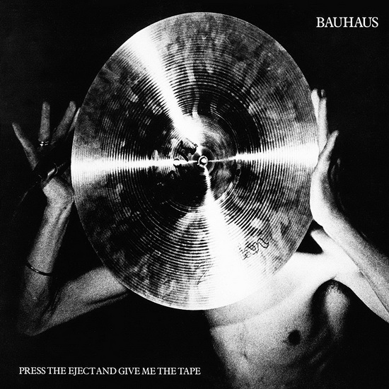 Press The Eject And Give Me The Tape - Ltd. Ed. (Vinyl white) - BAUHAUS