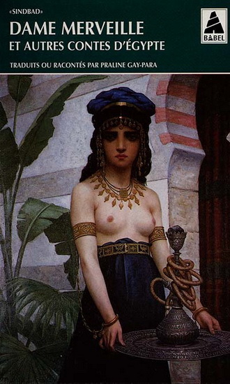 Dame merveille et autres contes d&#39;Egypte - PRALINE GAY-PARA