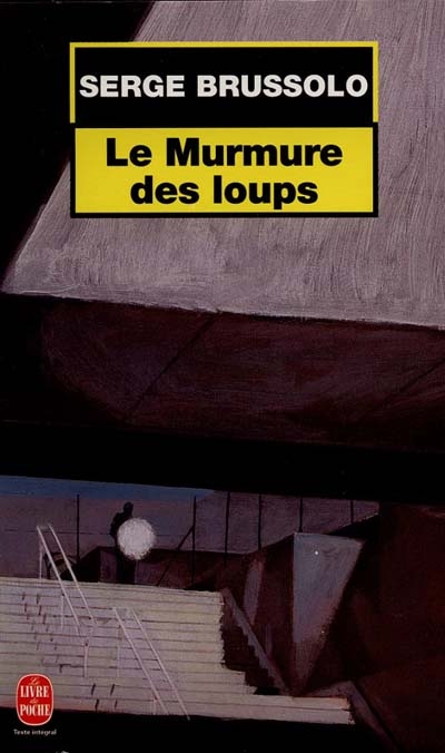 Le Murmure des loups - SERGE BRUSSOLO