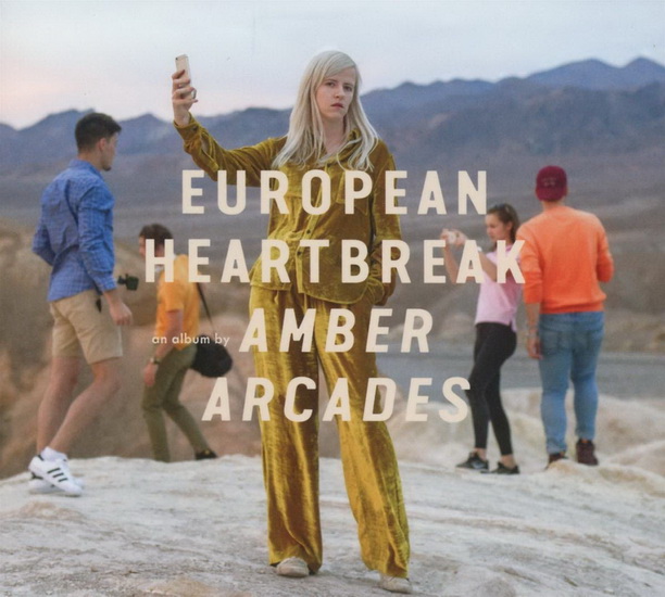 European Heartbreak - ARCADES AMBER