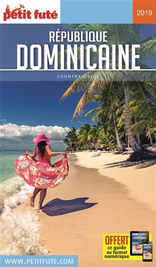 République dominicaine : 2019 - DOMINIQUE AUZIAS - JEAN-PAUL LABOURDETTE