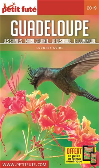 Guadeloupe : les Saintes, Marie Galante, la Désirade, la Dominique : 2019 - DOMINIQUE AUZIAS - JEAN-PAUL LABOURDETTE