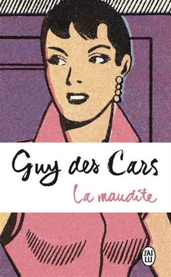 La Maudite N. éd. - GUY DES CARS