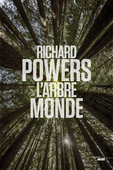 L&#39;Arbre-monde - RICHARD POWERS