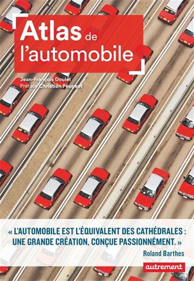Atlas de l&#39;automobile : mondialisation et nouveaux horizons - JEAN-FRANÇOIS DOULET - AURÉLIE BOISSIÈRE