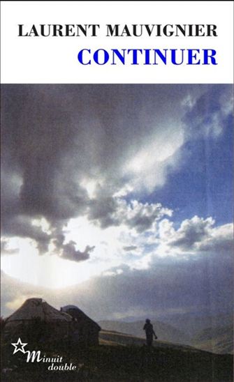 Continuer - LAURENT MAUVIGNIER