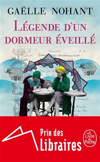 Légende d&#39;un dormeur éveillé - GAËLLE NOHANT