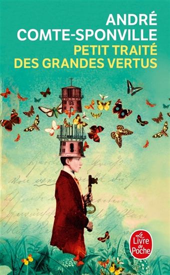 Petit traité des grandes vertus - ANDRÉ COMTE-SPONVILLE