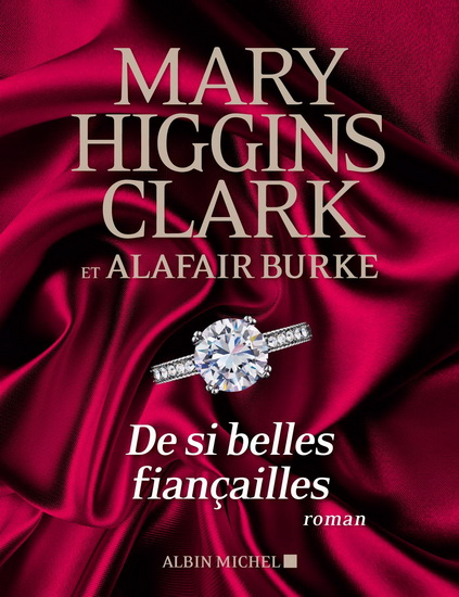 De si belles fiançailles - MARY HIGGINS CLARK - ALAFAIR BURKE