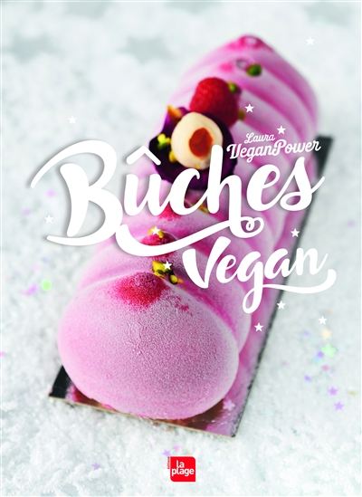 25 bûches vegan - LAURA VEGANPOWER