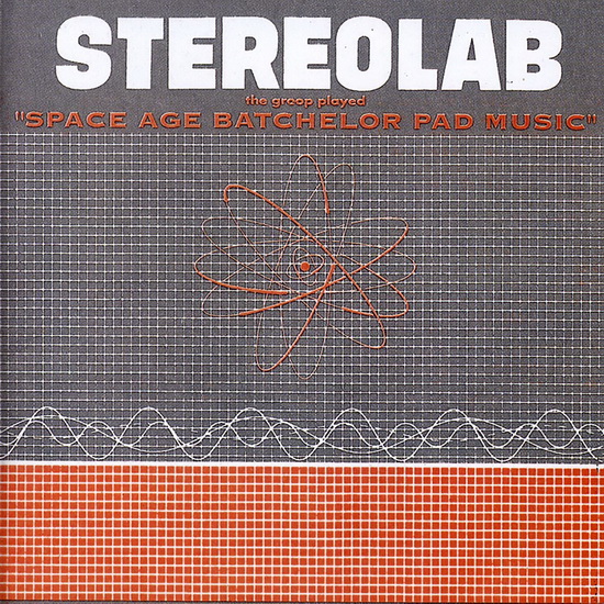 The Group Played Space Age Bachelor Pad Music (Vinyl clear) - STEREOLAB