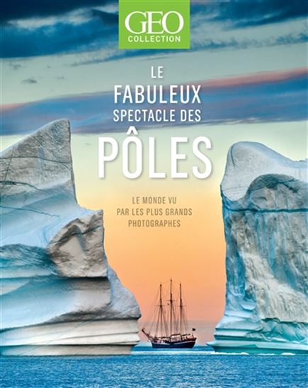 Le Fabuleux spectacle des pôles - COLLECTIF