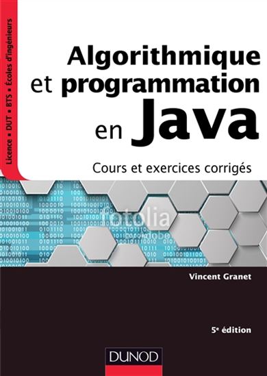 Algorithmique et programmation en Java - VINCENT GRANET