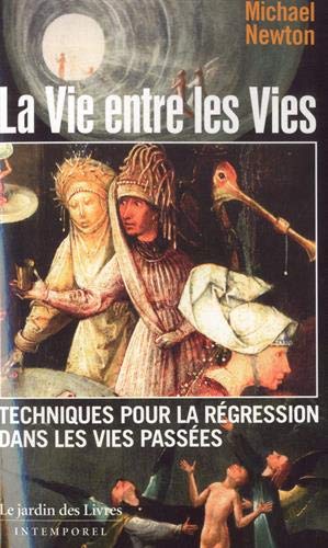 La Vie entre les vies - MICHAEL NEWTON
