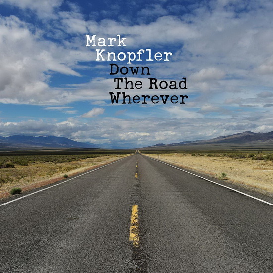 Down The Road Wherever - Deluxe Edition - MARK KNOPFLER