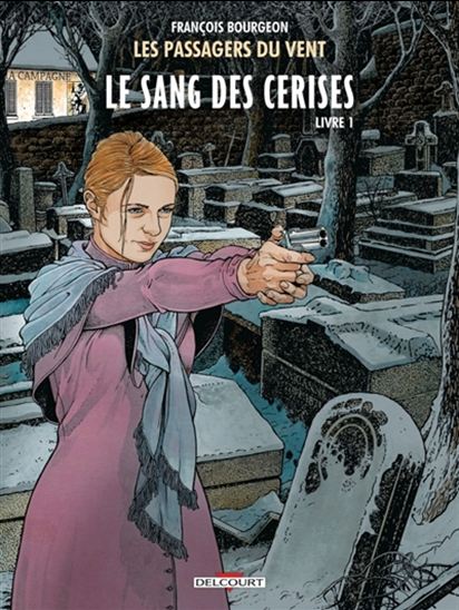 Le Sang des cerises #08/1 Rue de l'abrevoir - FRANÇOIS BOURGEON
