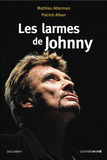 Les Larmes de Johnny - MATHIEU ALTERMAN - PATRICK ALBAN