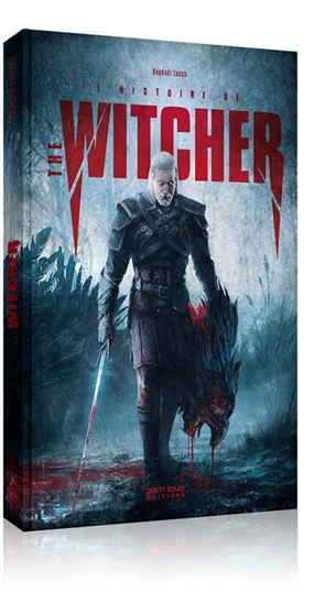 L&#39;Histoire de The Witcher - RAPHAËL LUCAS