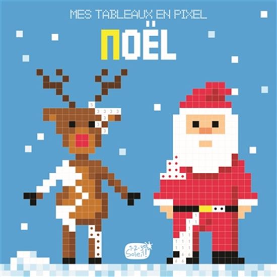 Noël : mes tableaux en pixel - COLLECTIF